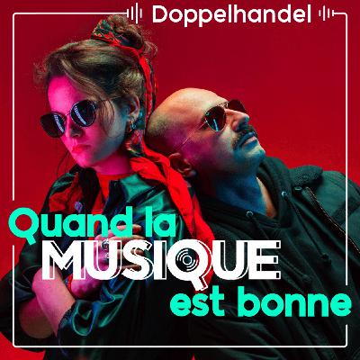 Doppelhandel - Quand la musique est bonne Doppelhandel - Quand la musique est bonne