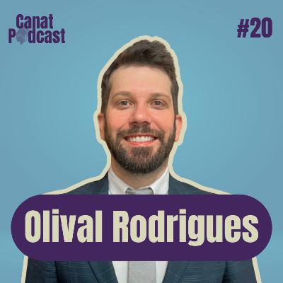 Olival Rodrigues - Canat Podcast #20