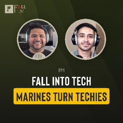 Fall Into Tech #1 - Jameel Matin and Michael Rodriguez: From Military Service to Tech Careers