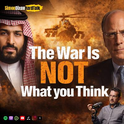 Episode 140 - “This War Is Not What You Think” — The World Will Completely Change in 21 Days
