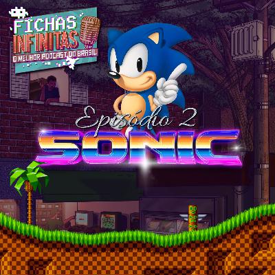 EP 2: Sonic The Hedgehog
