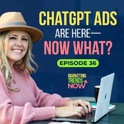 What Do OpenAI’s New ChatGPT Ads Mean for Your Business?