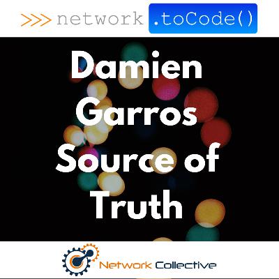 NTC – Damien Garros – Source Of Truth NTC – Damien Garros – Source Of Truth