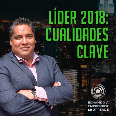 Líder 2018: cualidades clave