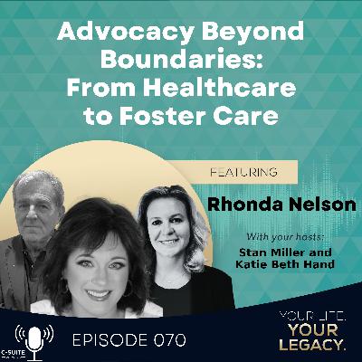 Rhonda Nelson: Advocacy Beyond Boundaries: From Healthcare to Foster Care