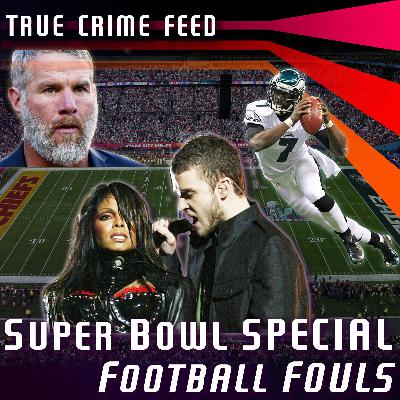 Super Bowl SPECIAL: Football Fouls