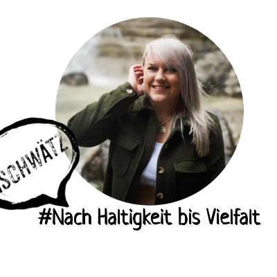 #Nach Haltigkeit bis Vielfalt #Nach Haltigkeit bis Vielfalt