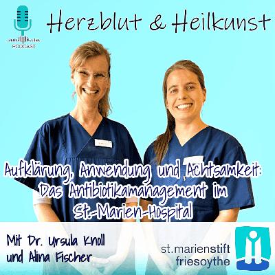 Folge 27: Aufklärung, Anwendung und Achtsamkeit - das Antibiotikamanagement im St.-Marien-Hospital