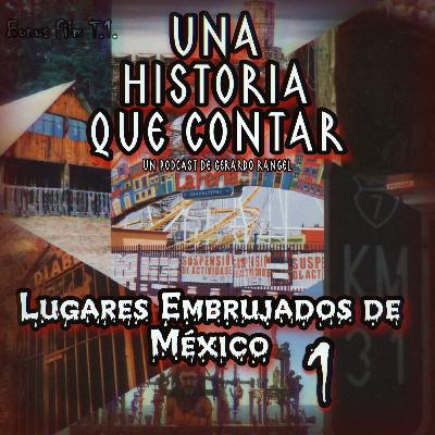 Lugares Embrujados De México 1|Una Historia Que Contar/Bonus Film [Terror]💀☠️