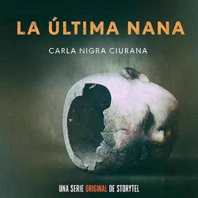 La última nana - T1E07 1 (Audiolibro) | Prueba Gratis