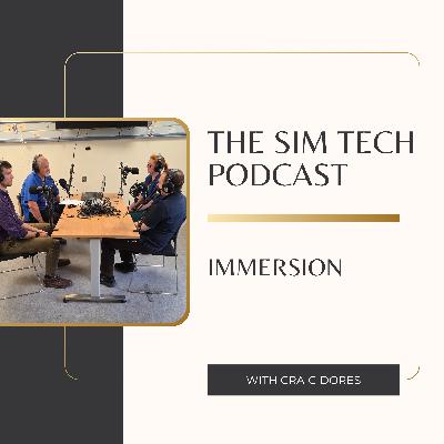 Let’s Talk Immersion – Making Simulation Feel Real Let’s Talk Immersion – Making Simulation Feel Real