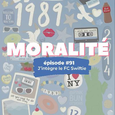 #91 : J'intègre le FC Swiftie