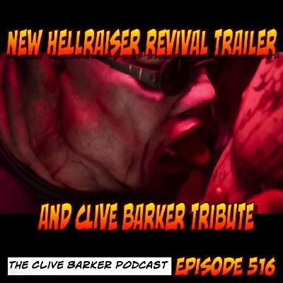516 : New Hellraiser Revival Trailer and Clive Barker Tribute 516 : New Hellraiser Revival Trailer and Clive Barker Tribute