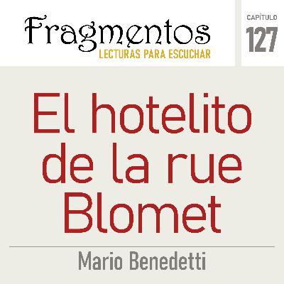 El hotelito de la rue Blomet -Mario Benedetti