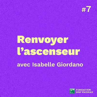 Renvoyer l'ascenseur, avec Isabelle Giordano