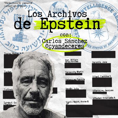8-II-26 Caso Epstein: élites, silencio y encubrimiento, con Carlos Sánchez 8-II-26 Caso Epstein: élites, silencio y encubrimiento, con Carlos Sánchez