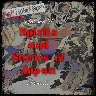 Spirits and Stories of Japan: Part 2