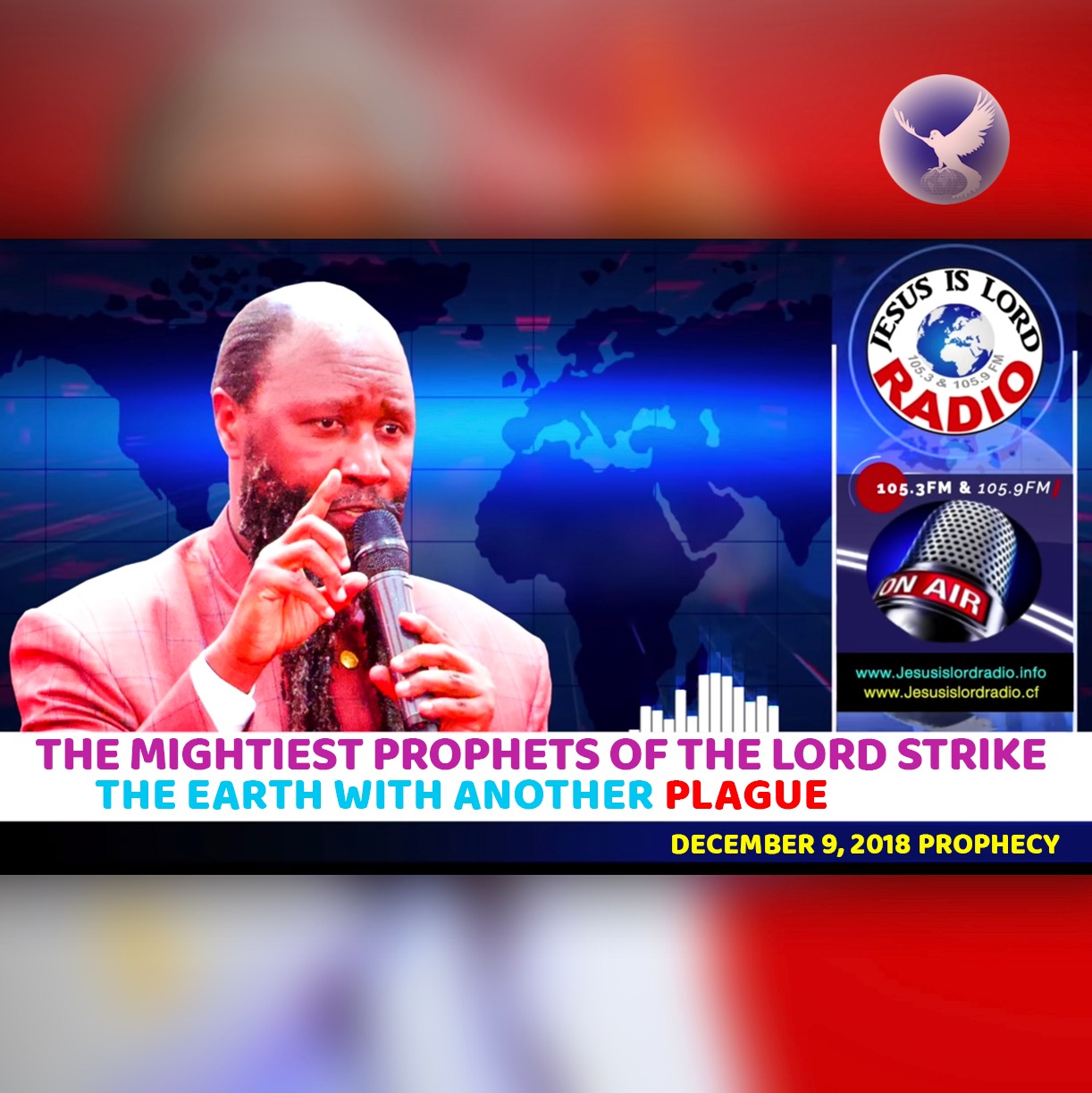 EPISODE 246 - 09DEC2018 - THE MIGHTIEST PROPHETS OF THE LORD STRIKE THE EARTH WITH ANOTHER PLAGUE - PROPHET DR. OWUOR episode artwork