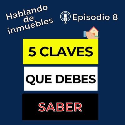 Como Comprar Tu Primera Casa 💥 [5 Consejos] - Ep 8