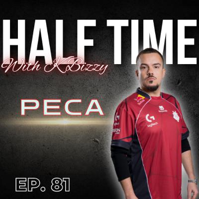 Peca of G2 Esports Talks Being General Manager & Coming Up In CS | Half Time with K Bizzy #81