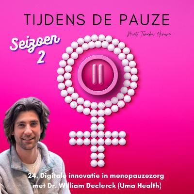 24. De "crack in the system" van de geneeskunde - William Declerck (Uma Health) over digitale menopauzezorg 24. De "crack in the system" van de geneeskunde - William Declerck (Uma Health) over digitale menopauzezorg
