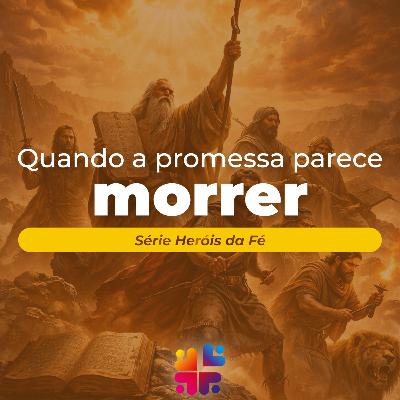 Mensagem de 08/03/2026 - Franchesco Carlosso - Quando a Promessa Parece Morrer
