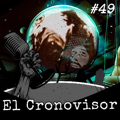 Expediente #49 - El Cronovisor