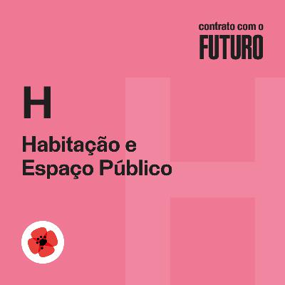 Cap. H Habitação e Espaço Público — Contrato com o Futuro Cap. H Habitação e Espaço Público — Contrato com o Futuro