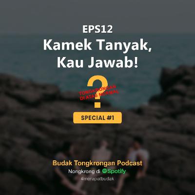 EPS12 - Kamek Tanyak, Kau Jawab! EPS12 - Kamek Tanyak, Kau Jawab!
