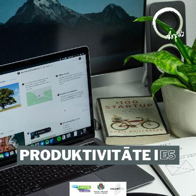 Ārpus | E5 | Produktivitāte 1