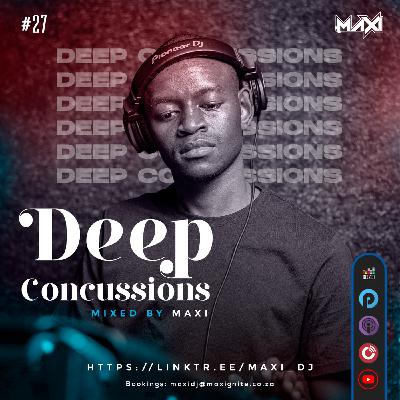 Deep Concussions 027 (Mixed By Maxi) Deep Concussions 027 (Mixed By Maxi)