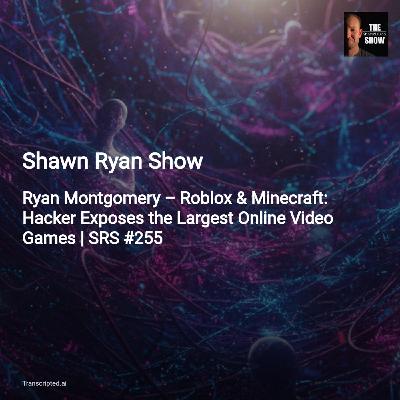 Exposed: Roblox, Minecraft & the 764 Threat — Shawn Ryan Show (Condensed)