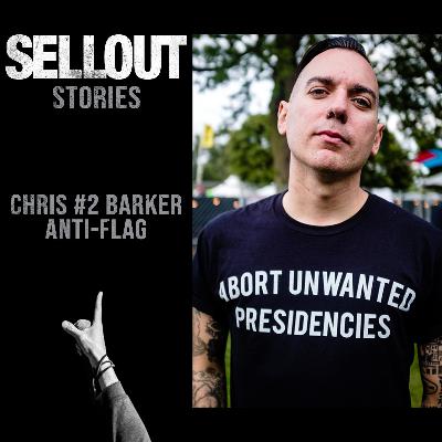 Sellout Stories: Chris #2 Barker (Anti-Flag)