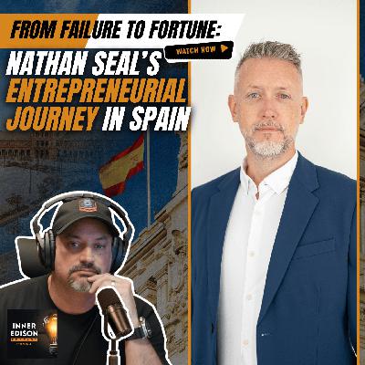 From Failure to Fortune: Nathan Seal's Entrepreneurial Journey in Spain From Failure to Fortune: Nathan Seal's Entrepreneurial Journey in Spain