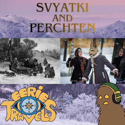 Svyatki and Perchten - Mountain Spirits of January