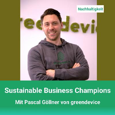 #20 Kreislaufwirtschaft und Elektronik mit Pascal Göllner I Greendevice GmbH