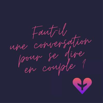 Faut-il une conversation pour se dire officiellement "en couple" ?
