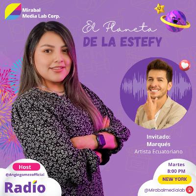 El Planeta De La Estefy - Enrutados - Marqués