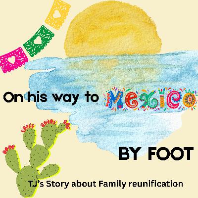 On his way to Mexico - BY FOOT! - TJ about Family Reunification