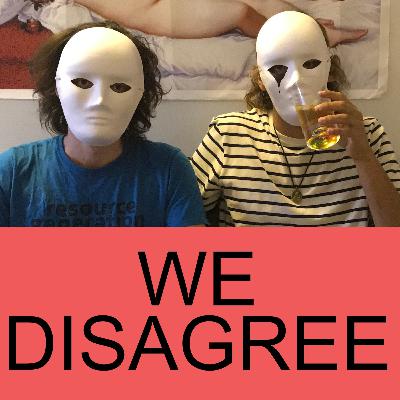We Disagree 11: Mountain tops and Media, This One's For Margaret