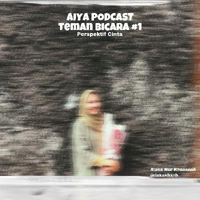 Teman Bicara #1 : Perspektif Cinta