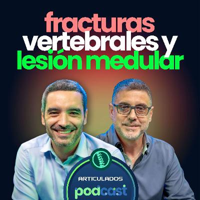Fracturas Lumbares y Cervicales con Lesión Medular: Guía para Traumatólogos