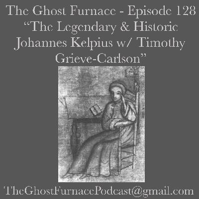 The Legendary & Historic Johannes Kelpius w/ Timothy Grieve-Carlson