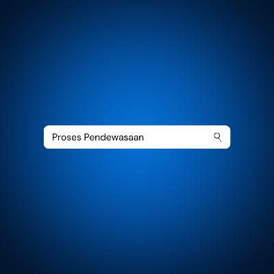 Proses Pendewasaan
