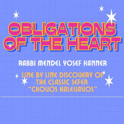21 - 9-30-2025 - Gate 8: Shaar Cheshbon HaNefesh - Ch 3 - Chovos HaLevavos
