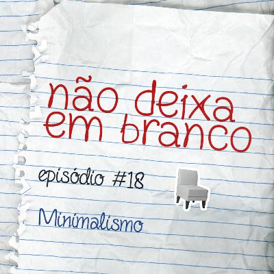 Aula #18 - Minimalismo Aula #18 - Minimalismo