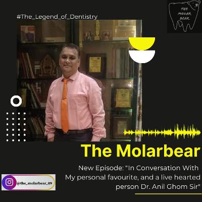 An Interview With "My personal Favorite A successful dentist, Author, Dean, Mentor and much more" Dr Anil Ghom Sir