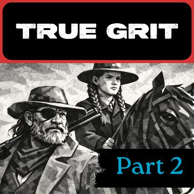 True Grit \\ A Quest To Fix What Is Broken (part 2) True Grit \\ A Quest To Fix What Is Broken (part 2)