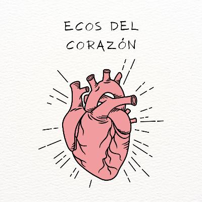 Ecos del Corazón - Episodio 2
