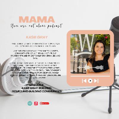 Kasie Gray: Building Homes and Building Communities